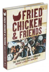 Fried Chicken & Friends: The Hartsyard Family Cookbook
